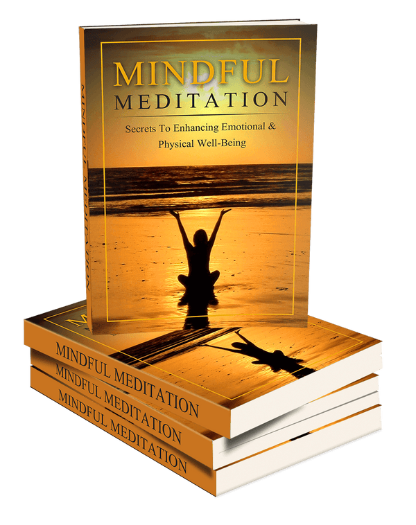 Discover Ancient Mindful Meditation Mastery  | e-book